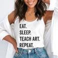 Eat Sleep Teach Art Repeat Teaching Art Teacher Flowy Tank, funny gift