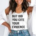English Teacher But Did You Cite Your Evidence Flowy Tank, funny gift