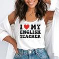 I Love My English Teacher Heart English Language Teachers For Men Women Kids Flowy Tank, funny gift