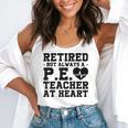 Retirement But Always A Pe Teacher At Heart Pride Shirt Flowy Tank, funny gift Retirement But Always A Pe Teacher At Heart Pride Shirt Flowy Tank, funny gift