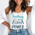 Retro Groovy Teaching Is My Super Power Teacher's Present Men Women Flowy Tank, funny gift Retro Groovy Teaching Is My Super Power Teacher's Present Men Women Flowy Tank, funny gift