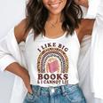 Teacher-TShirt I Like Big Books & I Cannot Lie Reading For Women Flowy Tank, funny gift Teacher-TShirt I Like Big Books & I Cannot Lie Reading For Women Flowy Tank, funny gift