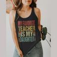 Dad My Favorite Teacher Is My Daughter Proud Daddy Flowy Tank, funny design