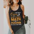 Don't Need Costume I'm A High School Math Teacher Halloween Flowy Tank, funny design Don't Need Costume I'm A High School Math Teacher Halloween Flowy Tank, funny design