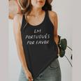 Em Português Por Favor Portuguese Teacher Brazil Flowy Tank, funny design