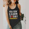 You Gon' Learn Today First Day Of School Teacher Men Women Kids Flowy Tank, funny design You Gon' Learn Today First Day Of School Teacher Men Women Kids Flowy Tank, funny design