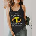 I'm a Teacher What's Your Superpower Teacher Flowy Tank, funny design I'm a Teacher What's Your Superpower Teacher Flowy Tank, funny design