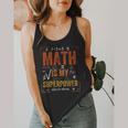 Math Is My Superpower Funny Teacher Flowy Tank, funny design Math Is My Superpower Funny Teacher Flowy Tank, funny design