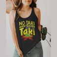 No Taki When Teacher Taki Education Classroom Teacher Flowy Tank, funny design No Taki When Teacher Taki Education Classroom Teacher Flowy Tank, funny design