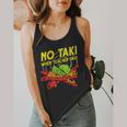 No Taki When Teacher Taki Education Classroom Teacher For Men Women Girls Kids Flowy Tank, funny design