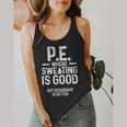 PE Physical Education Teacher Sweating Men Women Flowy Tank, funny design