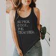 PE Teacher Appreciation Flowy Tank, funny design PE Teacher Appreciation Flowy Tank, funny design