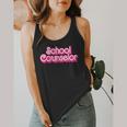 School Counselor Back To School Teacher Life Flowy Tank, funny design School Counselor Back To School Teacher Life Flowy Tank, funny design