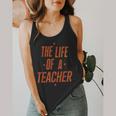 School Teachers Day The Life Of A Teacher Teaching Flowy Tank, funny design School Teachers Day The Life Of A Teacher Teaching Flowy Tank, funny design
