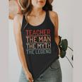Teacher The Man The Myth The Legend School Holiday Teacher Flowy Tank, funny design