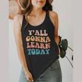 Teacher Y'All Gonna Learn Today First Day Of School Teachers Flowy Tank, funny design