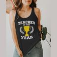 Teacher Of The Year For Men Women Flowy Tank, funny design