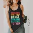 Vintage Dinosaurs Didn't Learn Dance Dance Teacher Flowy Tank, funny design Vintage Dinosaurs Didn't Learn Dance Dance Teacher Flowy Tank, funny design