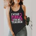 I Wear Pink For My Teacher Breast Cancer Awareness Flowy Tank, funny design I Wear Pink For My Teacher Breast Cancer Awareness Flowy Tank, funny design