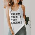 English Teacher But Did You Cite Your Evidence Flowy Tank, funny design