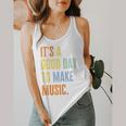 It's A Good Day To Make Music Music Lover Teacher Flowy Tank, funny design It's A Good Day To Make Music Music Lover Teacher Flowy Tank, funny design