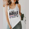 It Takes Balls To Teach PE Gym Teacher Flowy Tank, funny design It Takes Balls To Teach PE Gym Teacher Flowy Tank, funny design