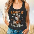 Admit It You Low Key Love Art Bruh Halloween Art Teacher Flowy Tank, gift for family, gift for coworker Admit It You Low Key Love Art Bruh Halloween Art Teacher Flowy Tank, gift for family, gift for coworker