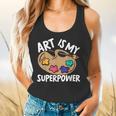 Art Is My Superpower Art Teacher Artist Painter Painting Flowy Tank, gift for family, gift for coworker Art Is My Superpower Art Teacher Artist Painter Painting Flowy Tank, gift for family, gift for coworker