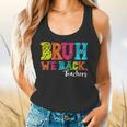 Bruh We Back Teacher First Day Of School Back To School Flowy Tank, gift for family, gift for coworker Bruh We Back Teacher First Day Of School Back To School Flowy Tank, gift for family, gift for coworker