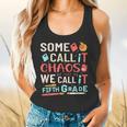 Some Call It Chaos We Call It Fifth Grade 5th Grade Teacher Flowy Tank, gift for family, gift for coworker Some Call It Chaos We Call It Fifth Grade 5th Grade Teacher Flowy Tank, gift for family, gift for coworker