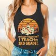 You Can't Scare Me I Teach 3rd Grade Teacher Halloween Men Women Kids Flowy Tank, gift for family, gift for coworker You Can't Scare Me I Teach 3rd Grade Teacher Halloween Men Women Kids Flowy Tank, gift for family, gift for coworker