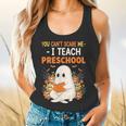 You Cant Scare Me I Teach Preschool Halloween Teacher Flowy Tank, gift for family, gift for coworker