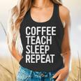 Coffee Teach Sleep Repeat Shirt Coffee Men Women Teacher Flowy Tank, gift for family, gift for coworker Coffee Teach Sleep Repeat Shirt Coffee Men Women Teacher Flowy Tank, gift for family, gift for coworker
