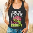 English Teachers Love Brains Zombie Teacher School Halloween Flowy Tank, gift for family, gift for coworker English Teachers Love Brains Zombie Teacher School Halloween Flowy Tank, gift for family, gift for coworker