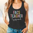 FACS Teacher Squad Colorful Appreciation Day Back To School Men Women Girls Kids Flowy Tank, gift for family, gift for coworker