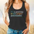 Grammar English Teacher It's a Good Day To Use Punctuation Flowy Tank, gift for family, gift for coworker