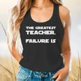The Greatest Teacher Failure Is Wisdom Quote Motivation Men Women Girls Kids Flowy Tank, gift for family, gift for coworker
