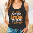 Halloween Teacher I Teach The Most Spooktacular Students Men Women Flowy Tank, gift for family, gift for coworker
