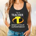 I'm a Teacher What's Your Superpower Teacher Flowy Tank, gift for family, gift for coworker I'm a Teacher What's Your Superpower Teacher Flowy Tank, gift for family, gift for coworker