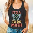 It's A Good Day To Do Math Retro Math Teacher Student Flowy Tank, gift for family, gift for coworker It's A Good Day To Do Math Retro Math Teacher Student Flowy Tank, gift for family, gift for coworker