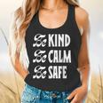 Be Kind Be Calm Be Safe Awareness For Teachers For Men Women Kids Flowy Tank, gift for family, gift for coworker Be Kind Be Calm Be Safe Awareness For Teachers For Men Women Kids Flowy Tank, gift for family, gift for coworker