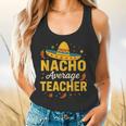 Nacho Average Teacher Cinco De Mayo Teacher Fiesta Flowy Tank, gift for family, gift for coworker Nacho Average Teacher Cinco De Mayo Teacher Fiesta Flowy Tank, gift for family, gift for coworker