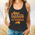 One Thankful PE Teacher Thanksgiving Fall Autumn Groovy Flowy Tank, gift for family, gift for coworker