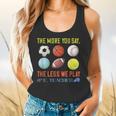 PE Teacher The More You Say Physical Education Teacher Flowy Tank, gift for family, gift for coworker