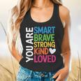 You Are SMART BRAVE STRONG KIND LOVED MOTIVATION TEACHER KID Flowy Tank, gift for family, gift for coworker You Are SMART BRAVE STRONG KIND LOVED MOTIVATION TEACHER KID Flowy Tank, gift for family, gift for coworker