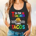 T Is For Teacher And Tacos For Teacher & Tacos Lovers Flowy Tank, gift for family, gift for coworker