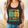 Lets Tacos Bout Science Teacher Chemistry Physics Flowy Tank, gift for family, gift for coworker Lets Tacos Bout Science Teacher Chemistry Physics Flowy Tank, gift for family, gift for coworker