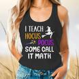 I Teach Hocus Pocus Some Call It Math Teacher Flowy Tank, gift for family, gift for coworker I Teach Hocus Pocus Some Call It Math Teacher Flowy Tank, gift for family, gift for coworker