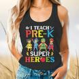 I Teach Pre-K Superheroes Students Teacher Back To School Flowy Tank, gift for family, gift for coworker