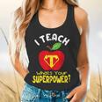 I Teach What's Your Superpower Superhero Teacher Flowy Tank, gift for family, gift for coworker I Teach What's Your Superpower Superhero Teacher Flowy Tank, gift for family, gift for coworker